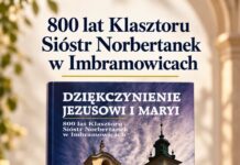 Osiem wieków modlitwy nad Dłubnią Okładka albumu Adama Bujaka o 800-leciu klasztoru Sióstr Norbertanek w Imbramowicach